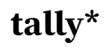 Tally